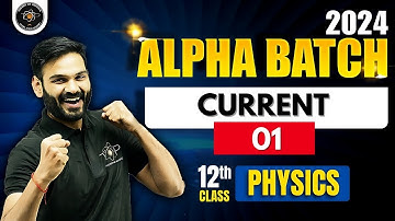 Current | One Shot | Alpha Batch For Class 12th | Physics by Anubhav Sir #jee2025 #current #physics