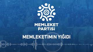 Memleket Partisi Seçim Şarkısı - Memleketimin Yiğidi Resimi