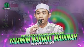 Yammim Nahwal Madinah II Majelis Gandrung Nabi ll Kedusan Bersholawat