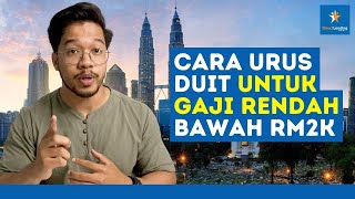 Bagaimana Hidup Dengan Gaji Rendah di Malaysia? | Ini cara urus duit gaji paling berkesan