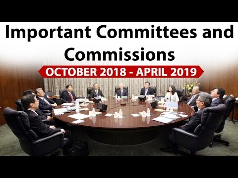 Important Committees & Commissions Of Last 6 Months - October 2018 To March 2019 - Current Affairs