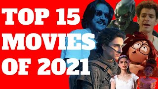 Top 15 Movies oḟ 2021