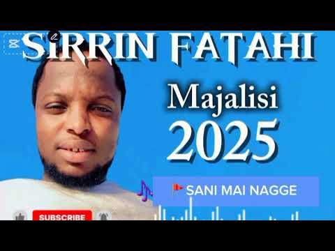 MAJALISIN SIRRIN FATAHI WANDA AKA GABATAR A SANI MAI NAGGE 2025