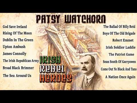 Patsy Watchorn - Irish Rebel Heroes