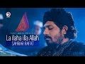 La Ilaha Illallah | Sahriar Rafat | Bangla Islamic Song