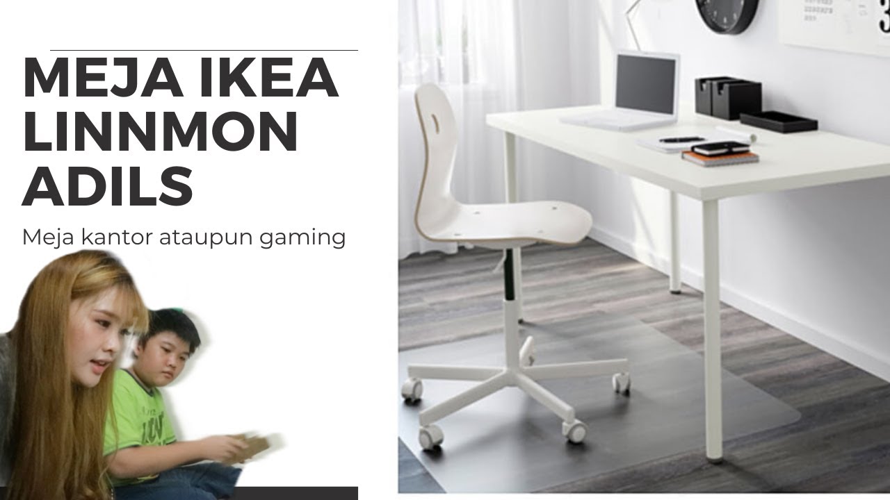 UNBOXING MEJA  IKEA LINNMON ADILS Meja  Kantor  Gaming SET  