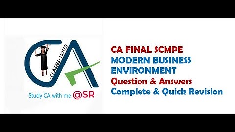 CA Final Full Length Classes || SCMPE || MODERN BUSINESS ENVIRONMENT || MBE Q&A || STUDY CA WITH ME