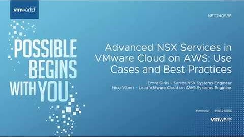 Advanced NSX Services in VMware Cloud on AWS: Use Cases and Best Practices