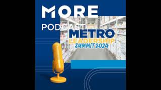 Insights from the METRO Leadership Summit