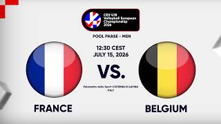 Full Match | France vs. Belgium | CEV U18 Volleyball European Championship 2026 | Men