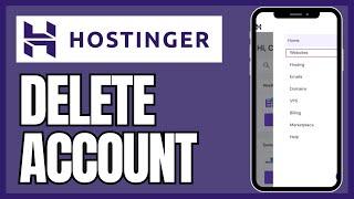 How to Permanently Delete Hostinger Account 2025?