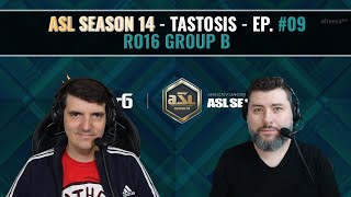 [ENG] AfreecaTV StarLeague(ASL) S14 Ro.16 Group B (Tastosis)