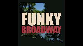 Video thumbnail of ""Funky Broadway" - Pat Mason & Bayou Boogie"