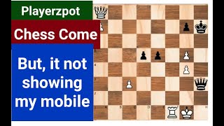 Chess Earning App. Chess come again on Playerzpot. Chess not showing in my mobile Playerzpot. screenshot 5