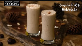 Banana Dates Milkshake | Healthy Weight Gain Recipes | Milkshake Recipe | Refreshing Drinks