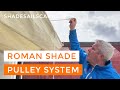How to Install and Use our Roman Shade Pulley System | Shade Sails Canada