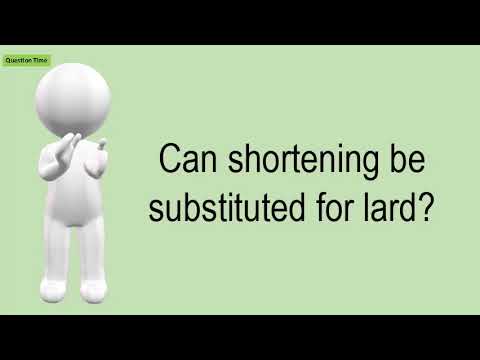 Can Shortening Be Substituted For Lard? - YouTube