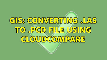 GIS: Converting .LAS to .PCD file using CloudCompare