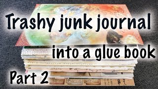 Trashy junk journal into a glue book 💡 What is a trashy junk journal❓