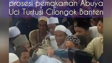 prosesi pemakaman Abuya Uci Turtusi Cilongok Banten ll semua hati ikut berduka atas kepergiannya