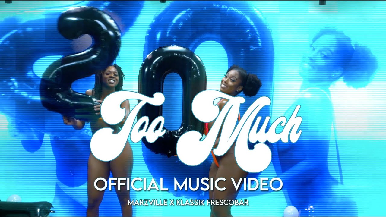 Marzville x Klassik Frescobar - Too Much [Video] (Zessup Riddim) [Zess Soca Dancehall  2021]