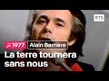 Alain barrire  la terre tournera sans nous 1977