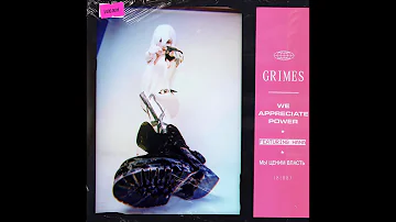 Grimes (Ft. Hana) - We Appreciate Power (Audio)