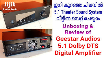 Geestar 5.1 DSP Amplifier with Dolby DTS Surround Decoder unboxing and Review