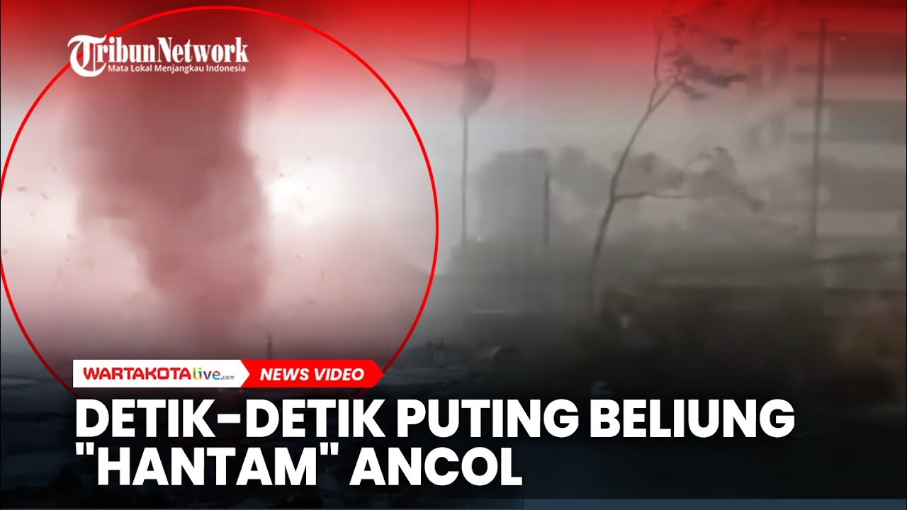 TEREKAM Detik-detik Puting Beliung "Hantam" Kawasan Ancol