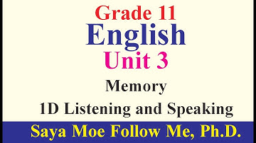 Grade 11 English  Unit 3 Memory   Listening And Speaking