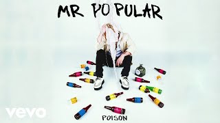 Mr. Popular - Poison Audio