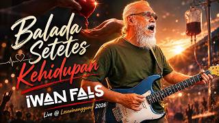 Ballad of a Drop of Life | Iwan Fals