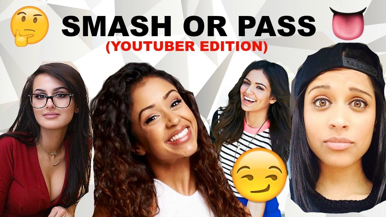 SMASH OR PASS (YouTuber Edition) - YouTube.