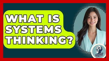 What Is Systems Thinking? - Philosophy Beyond