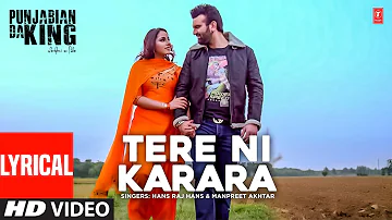 Tere Ni Karara (Video) | Hans Raj Hans, Manpreet Akhtar | Lyrical | Latest Punjabi Songs 2022