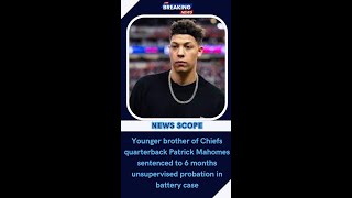 Unraveling the Mystery: Jackson Mahomes' Probation and Battery Uncovered!