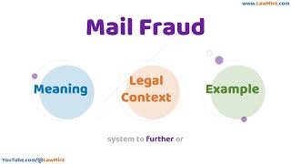 Mail Fraud Meaning Legal Context & Example Legal Terms Simplified @LawMint