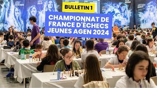 Bulletin #1 du Championnat de France Jeunes d'Échecs 2024