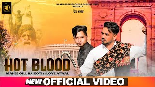 Hot Blood Mahee Gill Raikoti Ft. Love Atwal Latest Punjabi Song 2020 Kisan Andolan Song