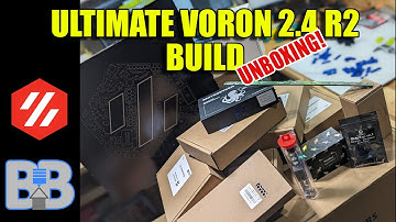 Part 1 ULTIMATE Voron 2.4R2 Build (Unboxing)