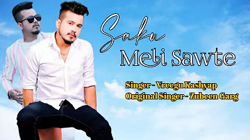 Soku meli sawte || Vreegu kashyap || cover song || Zubeen Garg