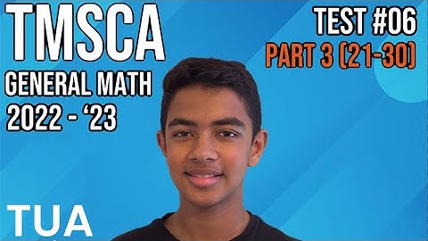 TMSCA General Math 2022-2023 Test #06 Part 3