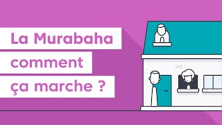 Financement Immobilier Murabaha - Comment Ça Marche ?