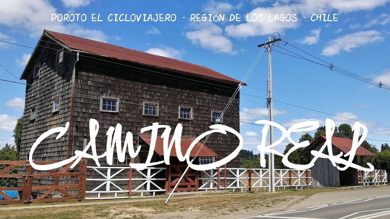 CAMINO REAL (Ch) | #3: LAS CAÑITAS - FRESIA. - SÁTIRO BIKES