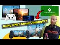 Can you use xbox cloud gaming as your only platform  does it work