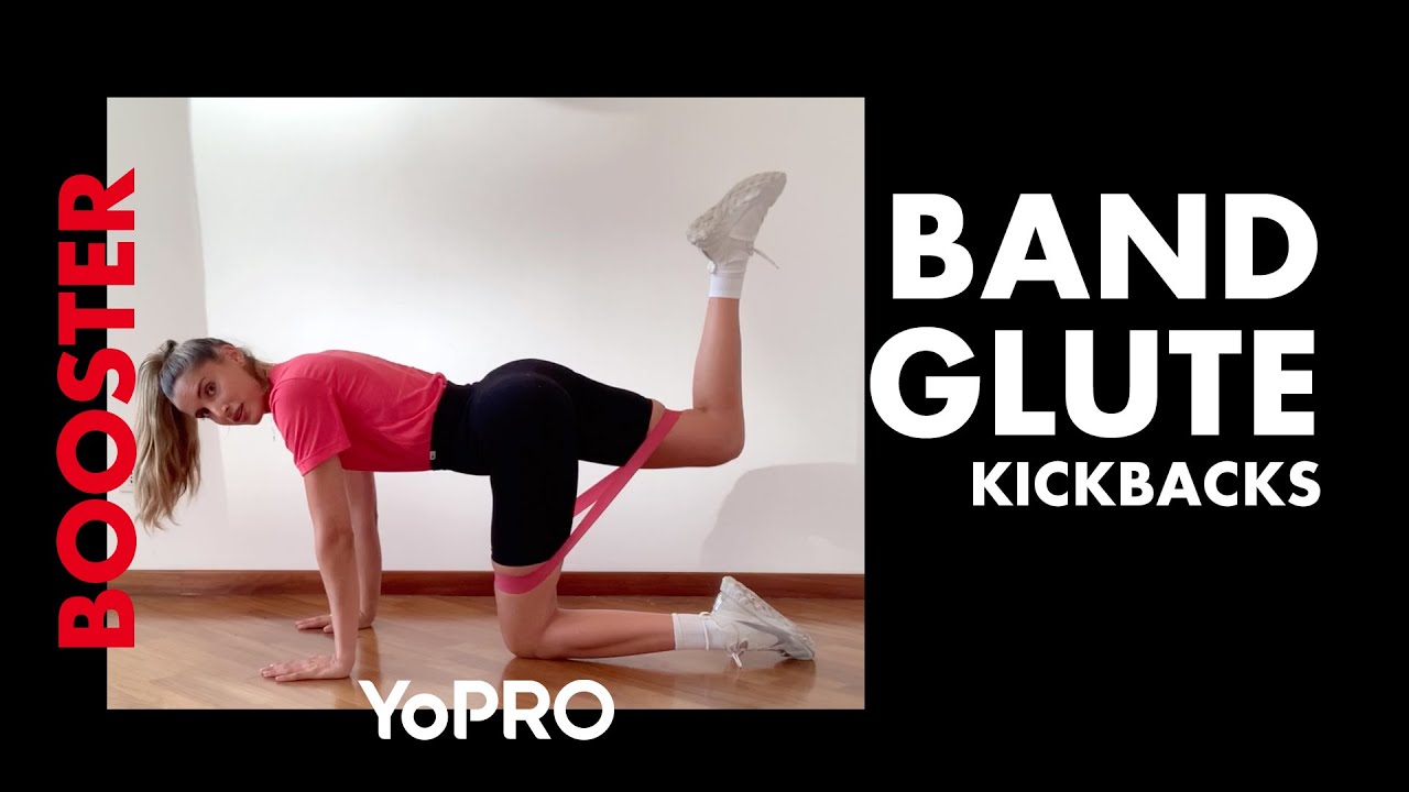 BAND GLUTE KICKBACKS para POTENCIAR LOS GLÚTEOS YoPRObooster YouTube