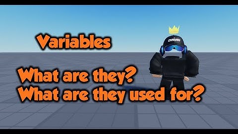 Variables in Roblox Studio: The Ultimate Guide