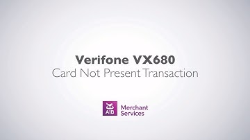 VeriFone VX 680 | Performing a Card Not Present Sale | AIB Merchant Services