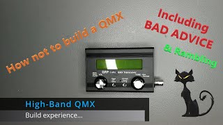 How not to build a QMX... | HamRadio