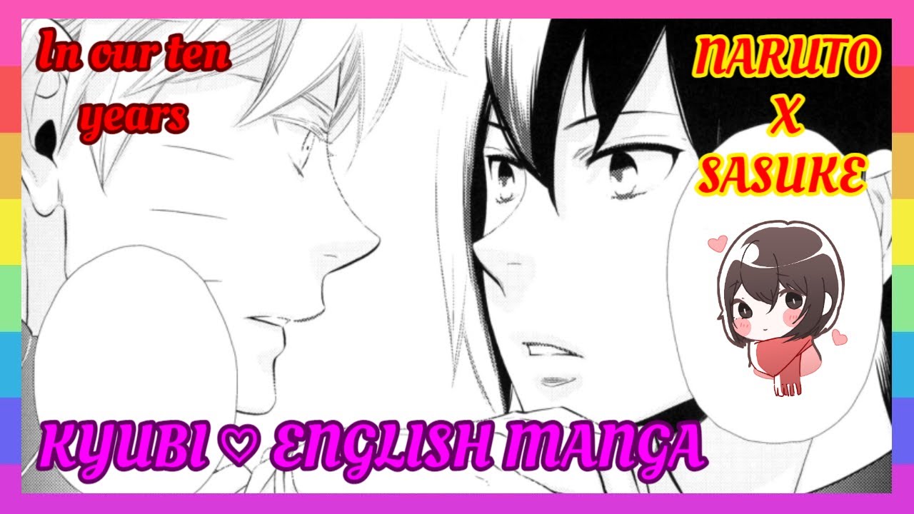 ❤ НаруСасу Додзинси – Через десять лет [английский]